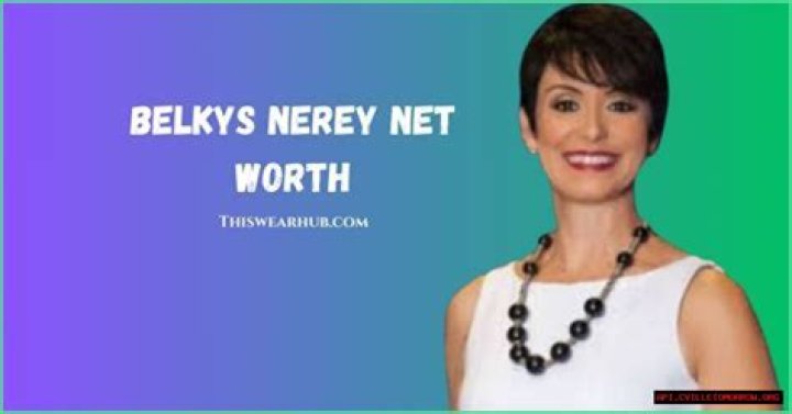 Belkys Nerey Net Worth, Income, Salary, Earnings, Biography, How much money make?