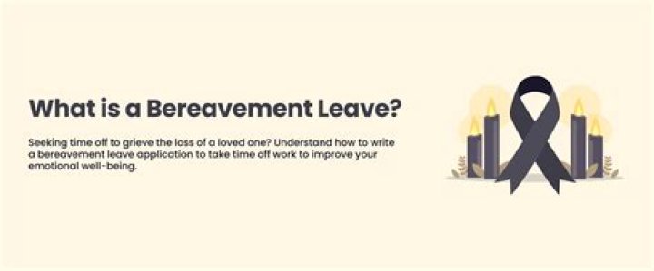 What Is Bereavement Leave? How It Works and FAQs