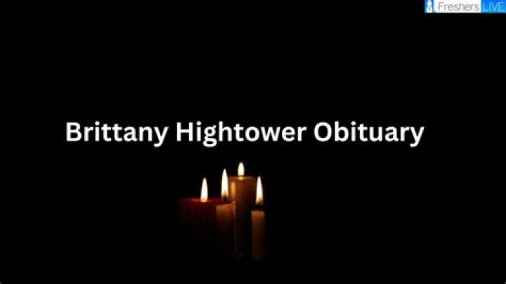 Brittany Hightower Obituary, What Happened To Brittany Hightower? How Did Brittany Hightower Die?