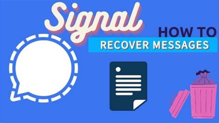 Question: Can You Recover Deleted Signal Messages