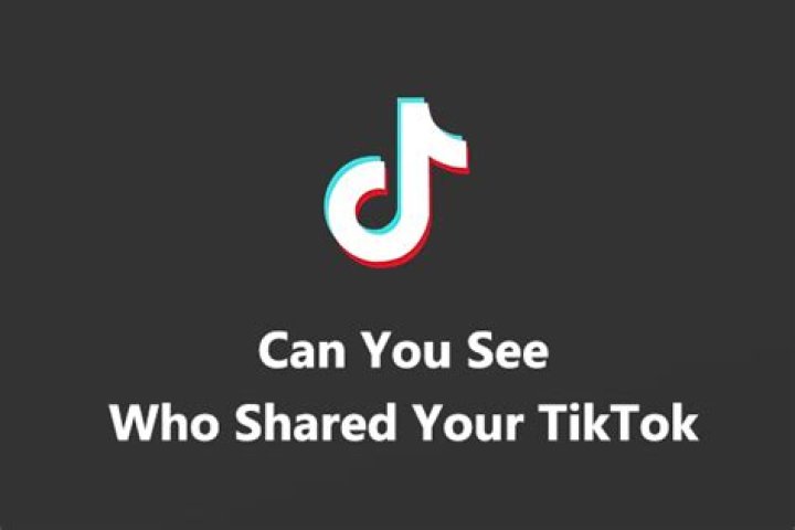 Can You See Who Shared Your Tiktok