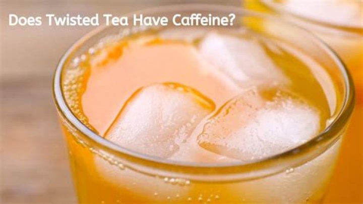 Unraveling The Mystery: Does Twisted Tea Have Caffeine?