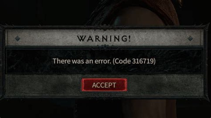 Error Code 316719 in Diablo 4 Explained