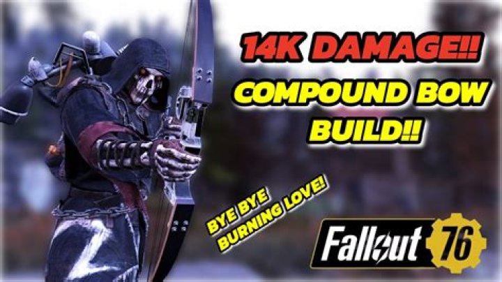 Ultimate Guide To Fallout 76 Bow Build 2024