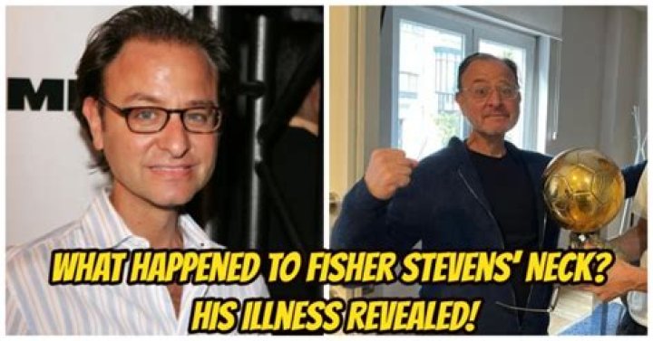 Fisher Stevens Illness and Health, What Happened to Fisher Stevens Neck?