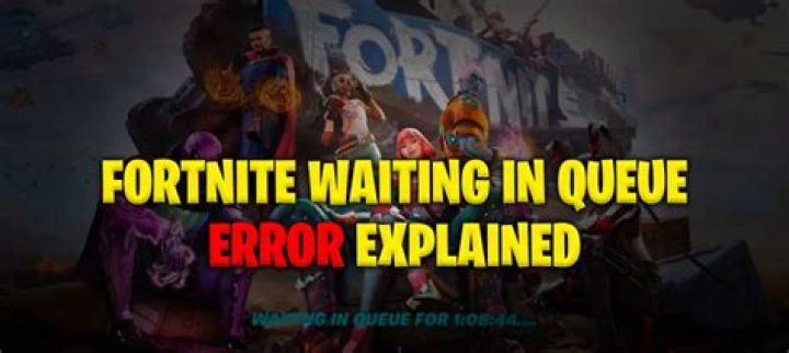 Fortnite ‘Waiting in Queue’ Error Explained