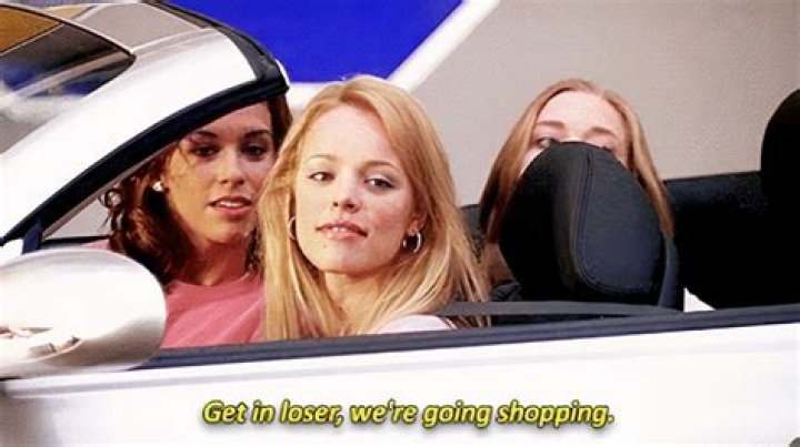 Get In Loser, We're Going Shopping: The Ultimate Shopping Adventure
