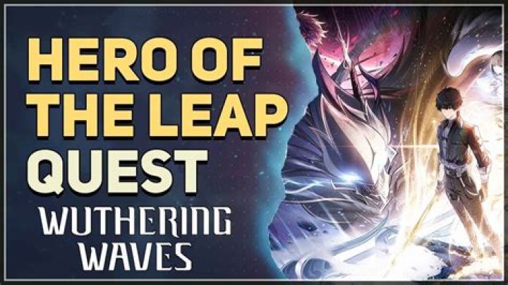 Unveiling The Legend: The Hero Of The Leap Wuthering Waves