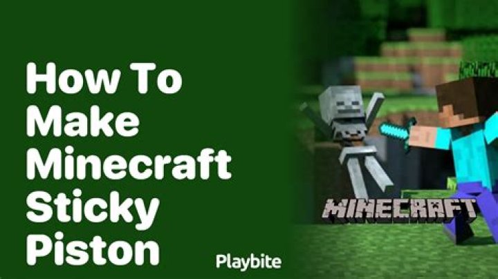 Quick Answer: How Do U Craft A Sticky Piston