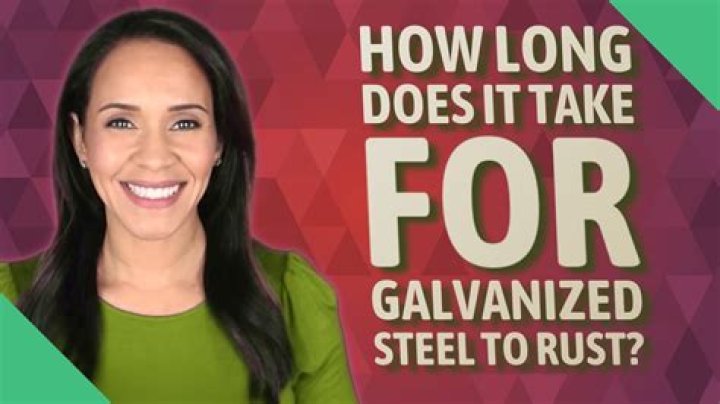 How Long Does It Take For Galvanized Steel To Rust