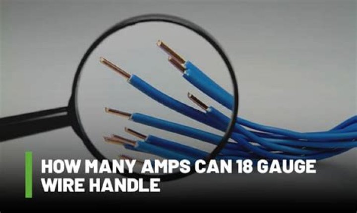 How Many Amps Can 18 Gauge Wire Handle