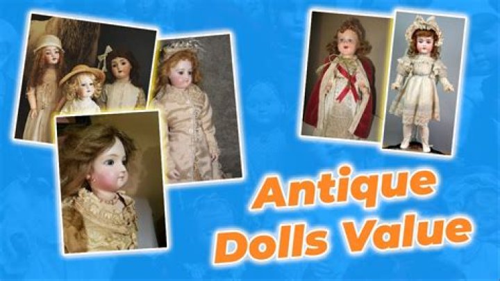 How Much Are Old Dolls Worth