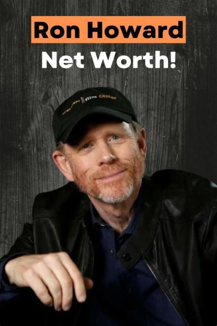 Unveiling The Fortune Of Ron Howard: How Much Is Ron Howard Worth?