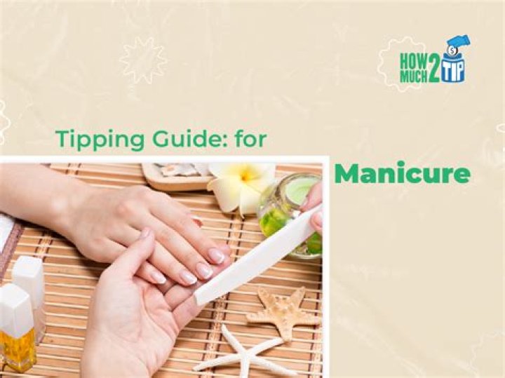 How Much Should You Tip Your Manicurist