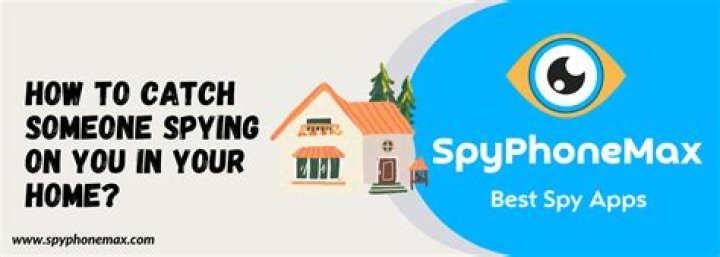 How To Catch Someone Spying On You