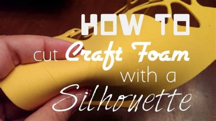 How To Cut Craft Foam With Silhouette Cameo