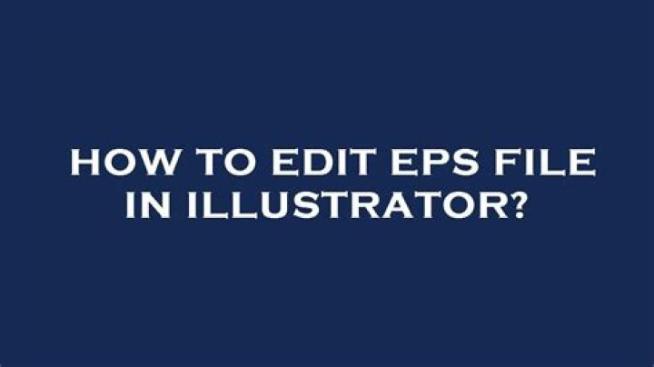 Quick Answer: How To Edit Eps File In Illustrator