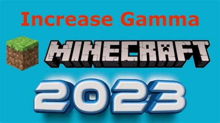 Quick Answer: How To Increase Gamma On Minecraft