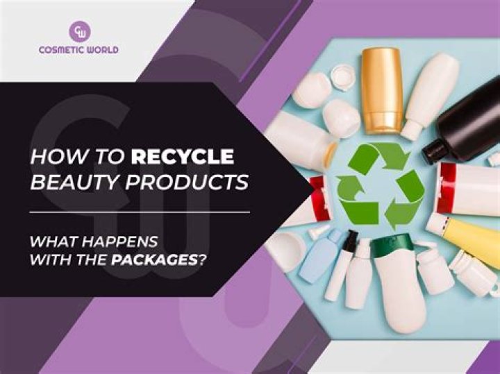 How To Recycle Makeup & Reuse Your Beauty Products Properly