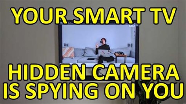 How To Tell If Your Tv Has A Hidden Camera