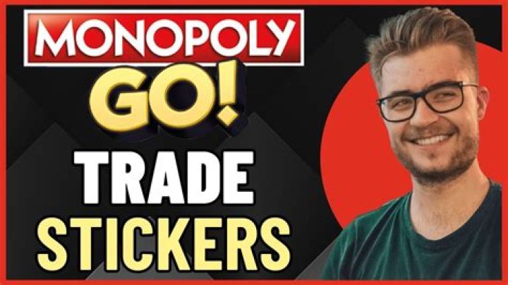 How to Trade Stickers in Monopoly GO