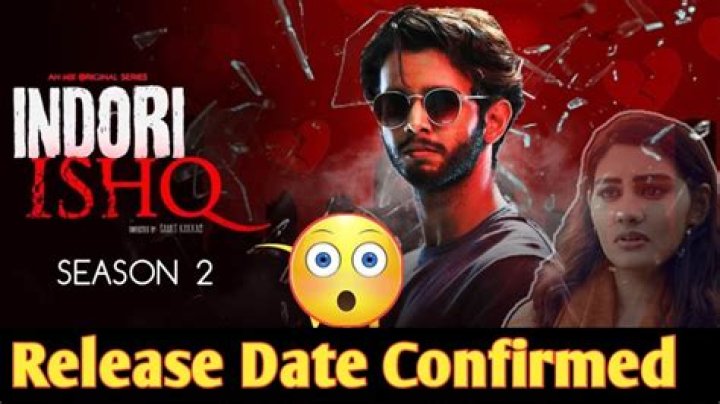 Indori Ishq Season 2 Release Date MX Player, Storyline and Trailer of the Movie