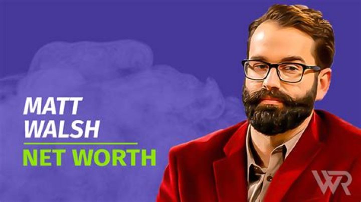 Matt Walsh Net Worth in 2024 | How Rich is He Now?