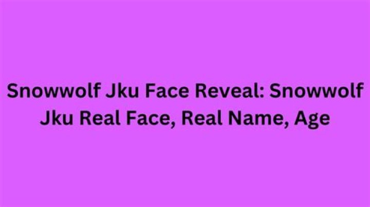 Snowwolf Jku Face Reveal: Snowwolf Jku Real Face, Real Name, Age
