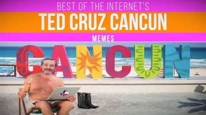Is Ted Cruz in Cancun, Mexico?