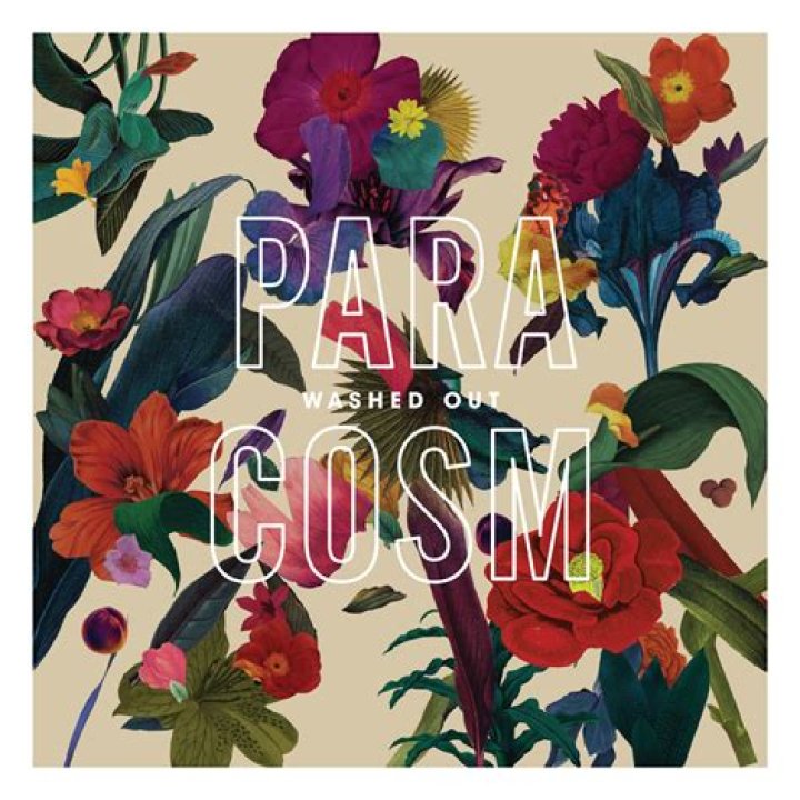 Washed Out: Paracosm - Paste Magazine