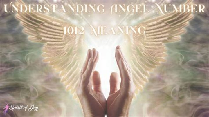 1012 angel number meaning and symbolism explained