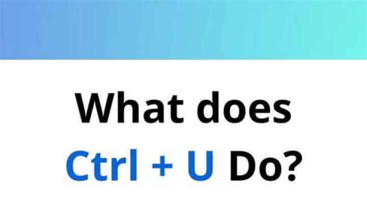 What Does Ctrl U Do