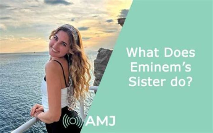 The Unofficial Guide To Eminem's Sister's Occupation