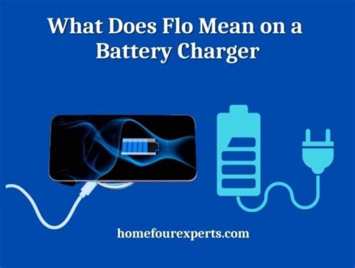 What does Flo mean on a battery charger?