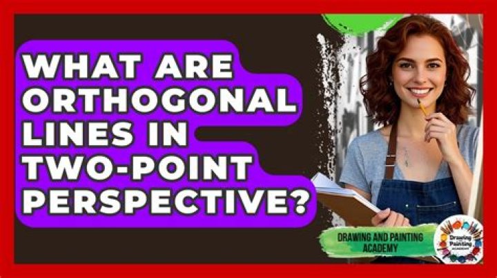 Quick Answer: What Does Orthogonal Lines Mean In Art