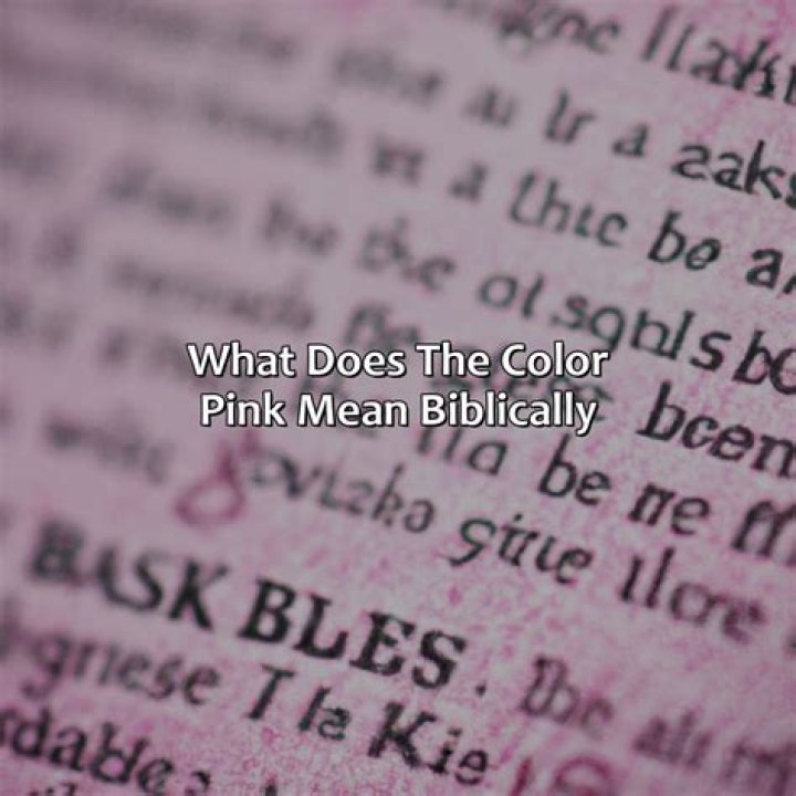 What Does The Color Pink Mean In The Bible