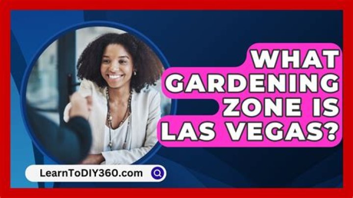 Question: What Gardening Zone Is Las Vegas