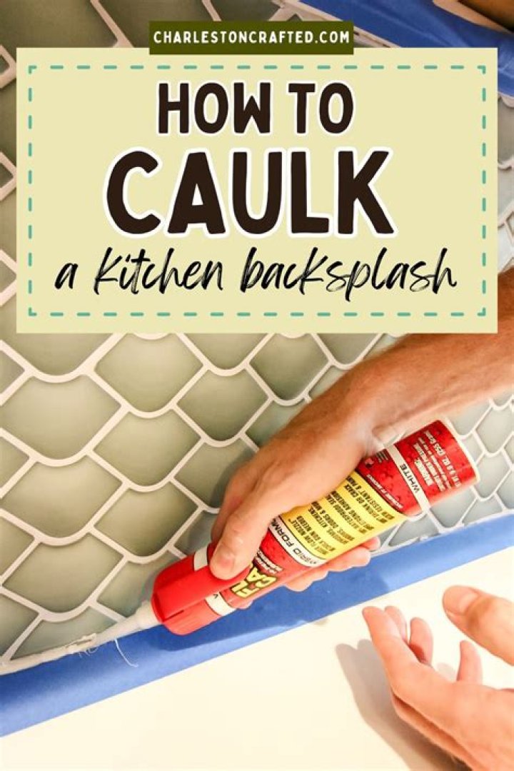 Quick Answer: What Is The Best Caulk For Kitchen Backsplash