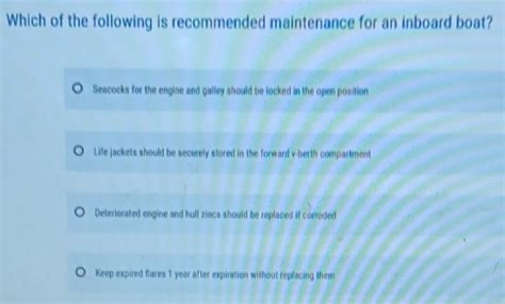 Which Of The Following Is Recommended Maintenance For An Inboard Boat