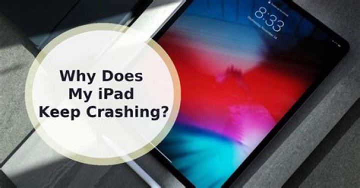 Why Does My Ipad Keep Crashing
