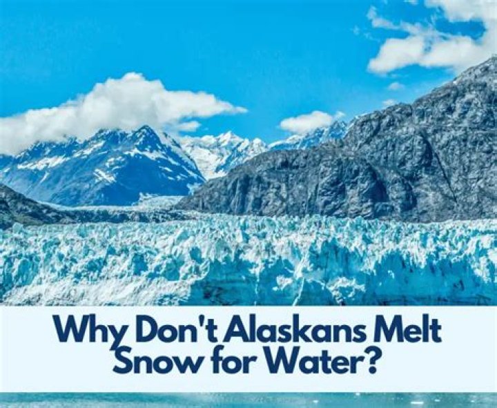 Why Don T Alaskans Melt Snow For Water