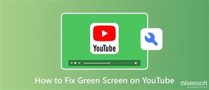 Quick Answer: Why Is Youtube Screen Green
